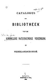 Front cover of Catalogus der bibliotheek van de Koninklijke natuurkundige vereeniging in Nederlandsch-Indië by Perhimpunan Ilmu Alam Indonesia. Biblioteek.