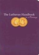 Cover of The Lutheran handbook on marriage by Kristofer Skrade