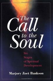 Front cover of The Call to the Soul by Marjory Zoet Bankson