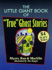 Front cover of The little giant book of "true" ghost stories by Arthur Myers