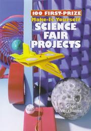 Cover of 100 first-prize make-it-yourself science fair projects by Glen Vecchione