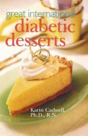 Cover of Great International Diabetic Desserts by Karin Cadwell