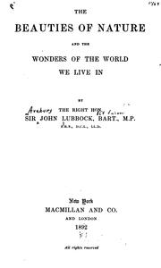 Front cover of The beauties of nature and the wonders of the world we live in by Sir John Lubbock