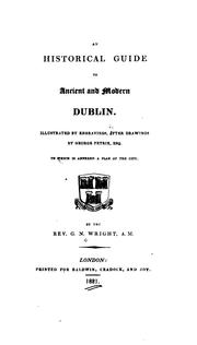 Cover of An historical guide to ancient and modern Dublin by George Newenham Wright
