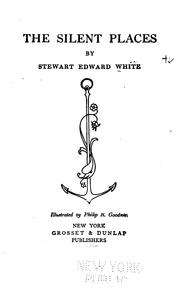 Front cover of The silent places by Stewart Edward White