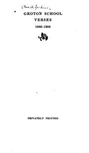 Front cover of Groton school verses, 1886-1903 by William Amory Gardner