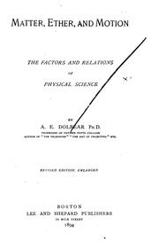 Cover of Matter, ether, and motion by Amos Emerson Dolbear