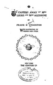Cover of The casting away of Mrs. Lecks and Mrs. Aleshine by Frank R. Stockton