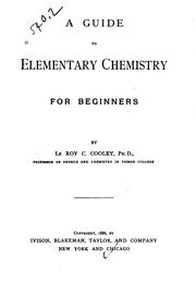 Front cover of A guide to elementary chemistry for beginners by Le Roy C. Cooley