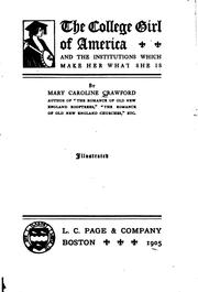 Cover of The college girl of America and the institutions which make her what she is by Mary Caroline Crawford