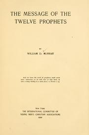Front cover of The message of the twelve prophets by William D. Murray