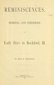 Front cover of Reminiscences, sporting and otherwise, of early days in Rockford, Ill by John H. Thurston