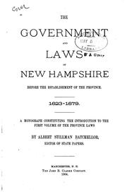 Cover of The government and laws of New Hampshire before the establishment of the province. 1623-1679 by Albert Stillman Batchellor