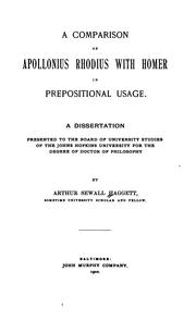 Front cover of A comparison of Apollonius Rhodius with Homer in prepositional usage .. by Arthur Sewall Haggett