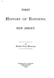 Front cover of First history of Bayonne, New Jersey by Royden Page Whitcomb