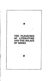 Cover of The pleasures of literature and the solace of books by Shaylor, Joseph