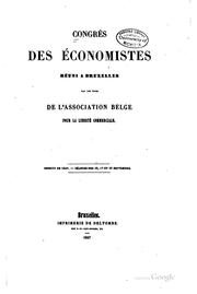 Front cover of Congrès des Économistes réuni à Bruxelles par les soins de l'Association belge pour la liberté commerciale by Congrès des Économistes (1847 Brussels)