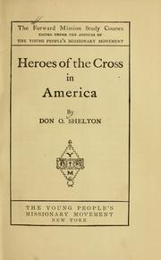 Front cover of Heroes of the cross in America by Don O. Shelton