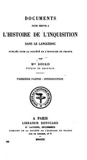 Front cover of Documents pour servir à l'histoire de l'Inquisition dans le Languedoc by C. Douais