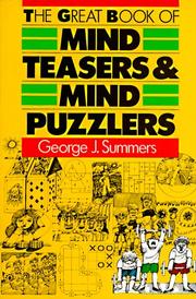 Front cover of The great book of mind teasers & mind puzzlers by George J. Summers