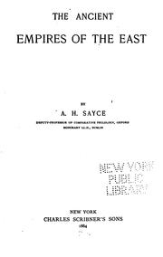 Cover of Ancient empires of the East by Archibald Henry Sayce