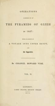 Front cover of Operations carried on at the pyramids of Gizeh in 1837: with an account of a voyage into Upper Egypt, and an appendix by Richard William Howard Howard-Vyse