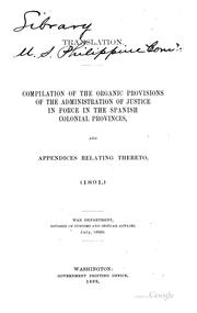 Front cover of Translation. Compilation of the organic provisions of the administration of justice in force in the Spanish colonial provinces, and appendices relating thereto. (1891) by Spain. 1886-1931 (Alfonso XIII)