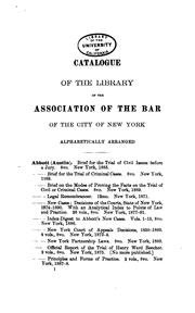 Front cover of Catalogue of the library of the Association of the bar of the city of New York by Association of the Bar of the City of New York. Library.