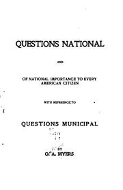 Front cover of Questions national and of national importance to every American citizen, with reference to questions municipal by Osborne A. Myers