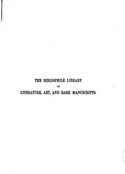 Front cover of The Bibliophile Library of Literature, Art and Rare Manuscripts: History, Biography, Science ... by Forrest Morgan