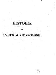 Cover of Histoire de l'astronomie ancienne by Jean Baptiste Joseph Delambre