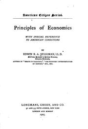Cover of Principles of economics, with special reference to American conditions by Edwin Robert Anderson Seligman
