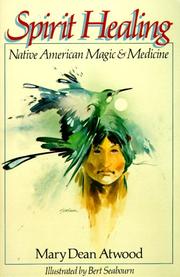 Front cover of Spirit Healing by Mary Dean Atwood
