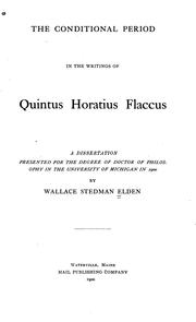 Front cover of The conditional period in the writings of Quintus Horatius Flaccus by Wallace Stedman Elden