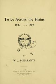 Front cover of Twice across the plains, 1849, 1856 by William J. Pleasants