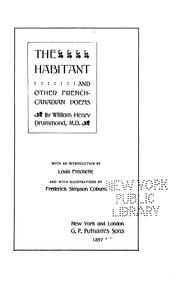 Cover of The Habitant and Other French Canadian Poems by Drummond, William Henry