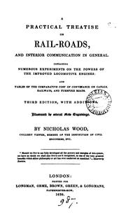 Cover of A practical treatise on rail-roads, and interior communication in general by Nicholas Wood