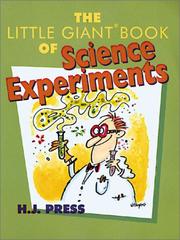 Front cover of The Little Giant Book of Science Experiments by H. J. Press