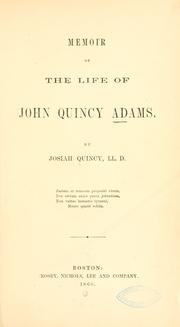 Cover of Memoir of the life of John Quincy Adams by Quincy, Josiah