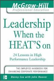 Cover of Leadership when the heat's on by Danny Cox