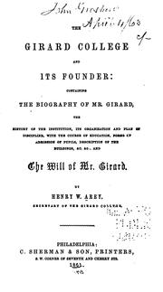 Cover of The Girard college and its founder by Henry W. Arey