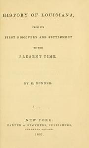 Front cover of History of Louisiana, from its first discovery and settlement to the present time by E. Bunner