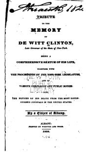 Front cover of Tribute to the memory of De Witt Clinton by Cuyler Staats