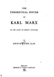 Front cover of The theoretical system of Karl Marx in the light of recent criticism by Louis B. Boudin