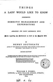 Front cover of Things a lady would like to know concerning domestic management and expenditure by Henry Southgate