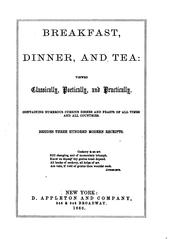 Cover of Breakfast, dinner, and tea: viewed classically, poetically, and practically by Julia C. Andrews