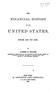 Cover of The financial history of the United States, from 1861 to 1885 by Bolles, Albert Sidney