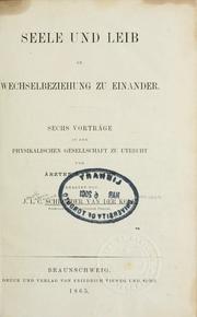 Front cover of Seele und Leib in Wechselbeziehung zu einander by Jacob Lodewijk Koenraad Schröder van der Kolk