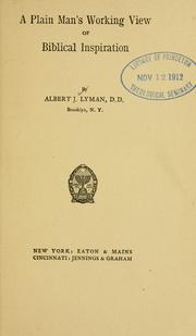 Front cover of A plain man's working view of Biblical inspiration by Albert Josiah Lyman