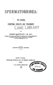 Front cover of Spermatorrhoea; Its Causes, Symptoms, Results And Treatment by Roberts Bartholow